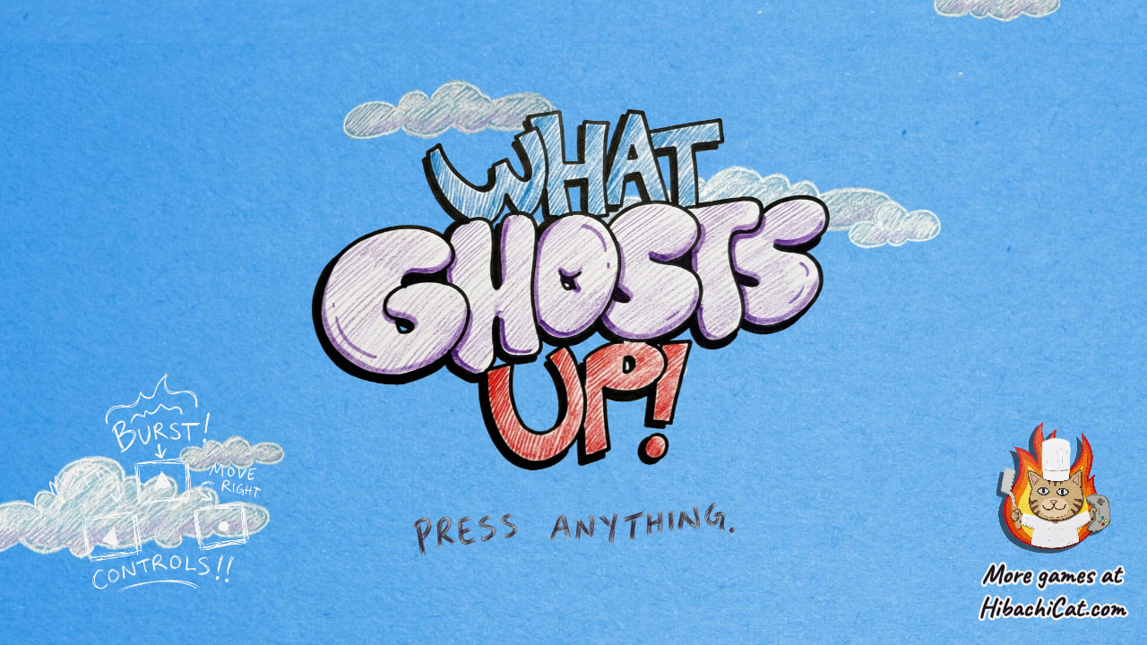 The What Ghosts Up title screen: the hand-drawn logo on blue paper, with the controls sketched into the corner.